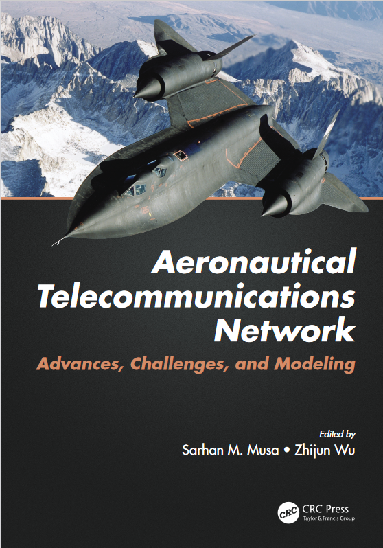 Aeronautical telecommunications network : advances, challenges, and modeling